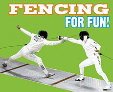 Fencing for Fun!