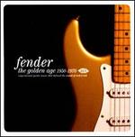 Fender: The Golden Age 1950-1970