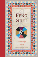 Feng Shui: El Arte Chino Para Armonizar Tu Vida