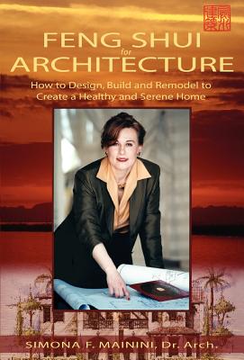 Feng Shui for Architecture - Mainini, Simona F