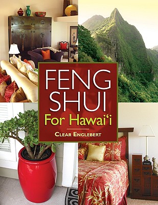 Feng Shui for Hawai'i - Englebert, Clear