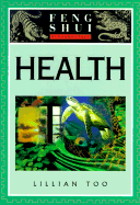 Feng Shui Fundamentals: Health - Too, Lillian, and Element Books Ltd