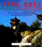 Feng Shui Handbook: How to Create a Healthier Living and Working Environment - Chuen, Lam Kam, Master