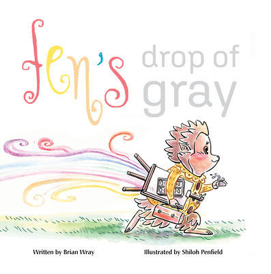 Fen's Drop of Gray - Wray, Brian