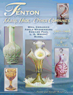 Fenton Glass Made for Other Companies 1907-1980: Identification & Value Guide