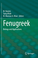 Fenugreek: Biology and Applications