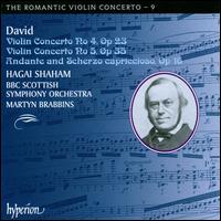 Ferdinand David: Violin Concertos Nos. 4 & 5; Andante and Scherzo capriccioso - Hagai Shaham (violin); BBC Scottish Symphony Orchestra; Martyn Brabbins (conductor)