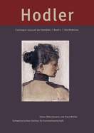 Ferdinand Hodler: Catalogue raisonn? der Gem?lde: Band 2: Die Bildnisse