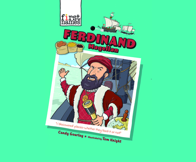 Ferdinand Magellan - Gourlay, Candy, and Knight, Tom (Illustrator), and Marshall, Qarie (Read by)