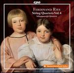 Ferdinand Ries: String Quartets Vol. 4