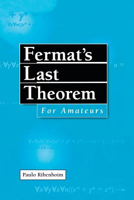 Fermat's Last Theorem for Amateurs - Ribenboim, Paulo
