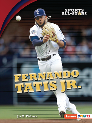 Fernando Tatis Jr. - Fishman, Jon M