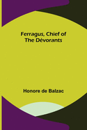 Ferragus, Chief of the Dvorants