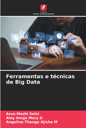 Ferramentas e t?cnicas de Big Data