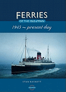 Ferries of the Isle of Man: 1945-Present Day