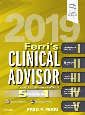 Ferri's Clinical Advisor 2019: 5 Books in 1 - Ferri, Fred F.