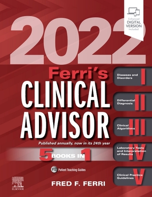 Ferri's Clinical Advisor 2022 - Ferri, Fred F, MD, Facp (Editor)