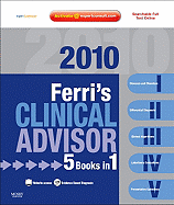 Ferri's Clinical Advisor: 5 Books in 1, Expert Consult - Online and Print