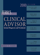 Ferri's clinical advisor : instant diagnosis and treatment - Ferri, Fred F.