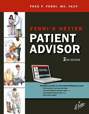 Ferri's Netter Patient Advisor: With Online Access at WWW.Netterreference.com - Ferri, Fred F, M.D.