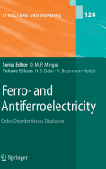 Ferro- And Antiferroelectricity: Order/Disorder Versus Displacive