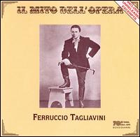 Ferruccio Tagliavini - Alberto Erede (vocals); Ferruccio Tagliavini (tenor); Franco Capuana (vocals); Giulietta Simionato (vocals);...