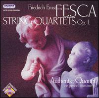 Fesca: String Quartets Op. 1 - Authentic Quartet
