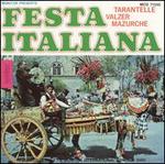 Festa Italiana: Italian Songs & Dances - Various Artists