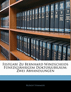 Festgabe Zu Bernhard Windscheids F?nfzigj?hrigem Doktorjubil?um: Zwei Abhandlungen (Classic Reprint)