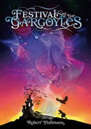 Festival of the Gargoyles - Hallmann, Robert