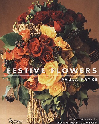 Festive Flowers - Pryke, Paula, and Lovern, Jonathan (Photographer)