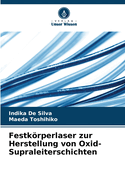 Festkrperlaser zur Herstellung von Oxid-Supraleiterschichten