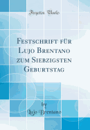 Festschrift Fr Lujo Brentano Zum Siebzigsten Geburtstag (Classic Reprint)