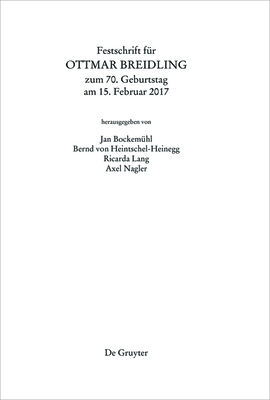 Festschrift Fr Ottmar Breidling Zum 70. Geburtstag Am 15. Februar 2017 - Bockemhl, Jan (Editor), and Heintschel-Heinegg, Bernd (Editor), and Lang, Ricarda (Editor)