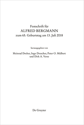 Festschrift F?r Alfred Bergmann Zum 65. Geburtstag Am 13. Juli 2018 - Dreher, Meinrad (Editor), and M?lbert, Peter O (Editor), and Verse, Dirk A (Editor)