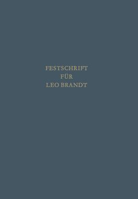 Festschrift Fur Leo Brandt Zum 60. Geburtstag - Meixner, Josef (Editor), and Kegel, Gerhard (Editor)