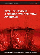 Fetal Behaviour: A Neurodevelopmental Approach