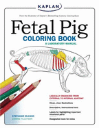 Fetal Pig Coloring Book: A Laboratory Manual - McCann, Stephanie, and Tillotson, Joanne