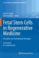 Fetal Stem Cells in Regenerative Medicine: Principles and Translational Strategies