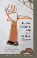 Feud in Medieval and Early Modern Europe