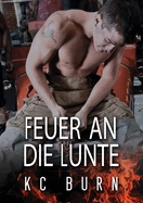 Feuer an Die Lunte