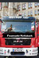 Feuerwehr Notizbuch: Tat? Tata die Feuerwehr ist da