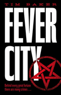 Fever City: A Thriller