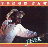 Fever - Tenor Saw