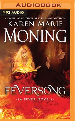 Feversong - Moning, Karen Marie, and Frangione, Jim (Read by), and Cobb, Amanda Leigh (Read by)