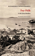 Fey Folk: A Tale from Skiathos