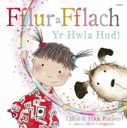 Fflur a Fflach a'r Hwla Hud