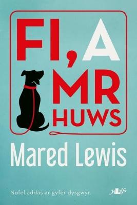 Fi a Mr Huws - Lewis, Mared