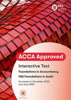 FIA Foundations in Audit (International) FAU INT: Interactive Text - BPP Learning Media