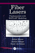 Fiber Lasers: Fundamentals with Matlab(r) Modelling